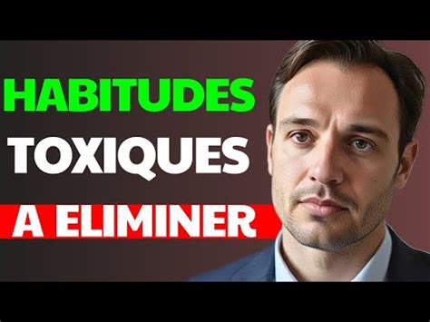 8 habitudes toxiques qui t empêchent d avancer dans la vie YouTube