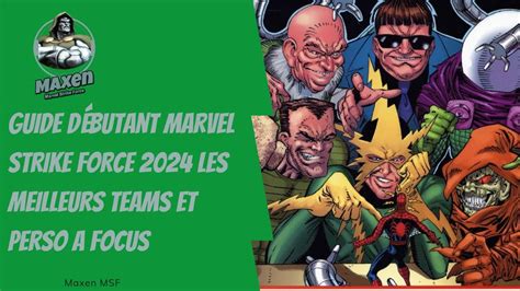 Guide débutant Marvel Strike Force 2024 les meilleurs teams et perso a