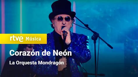 La Orquesta Mondragón Corazón de Neón Cachitos Nochevieja 2022