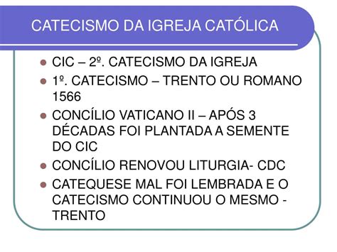 Ppt Catecismo Da Igreja Cat Lica Powerpoint Presentation Free