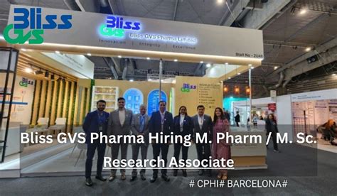 Bliss Gvs Pharma Hiring M Pharm M Sc