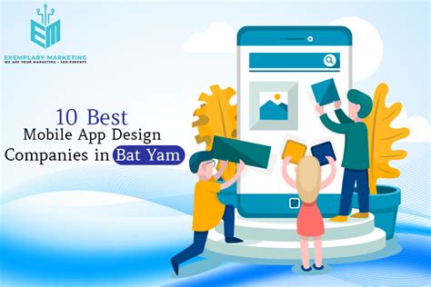 Best Mobile App Design Companies In Bat Yam Exemplary Marketing