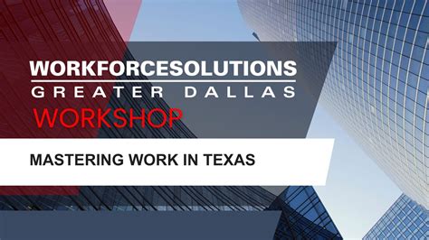 Mastering Work In Texas Workforce Solutions Greater Dallas