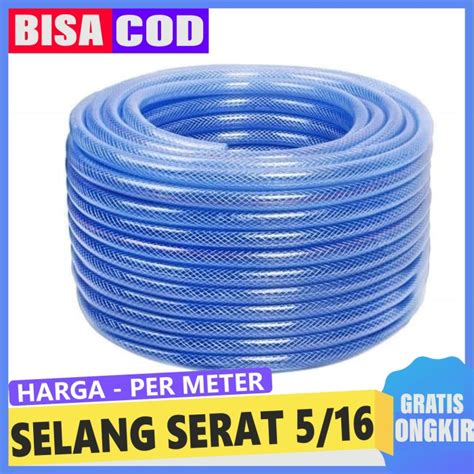 Jual Selang Air Benang Serat Tebal 5 16 Murah Meteran Buat Pompa DC Dll