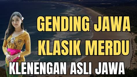 Gending Jawa Klasik Merdu Klenengan Asli Jawa Youtube