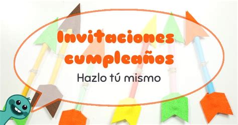 Crea Tú Mismo Invitaciones Para Cumpleaños Originales Fixo Kids