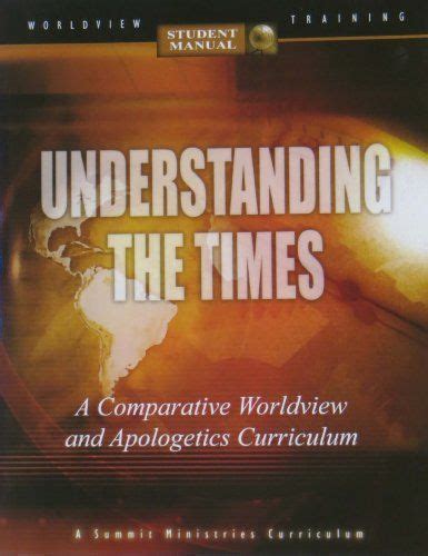 Understanding The Times The Collision Of Today S Competing Worldviews