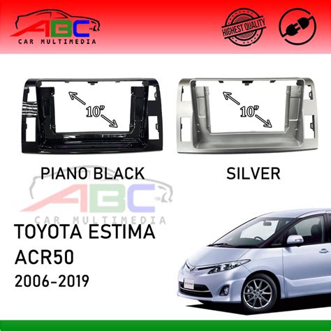 10INCH Android Player Casing For Toyota Estima ACR 50 2006 2007 2008