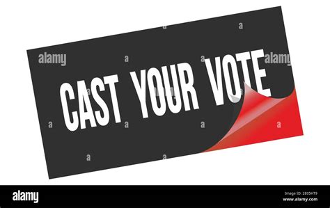 CAST YOUR VOTE text written on black red sticker stamp Stock Photo - Alamy