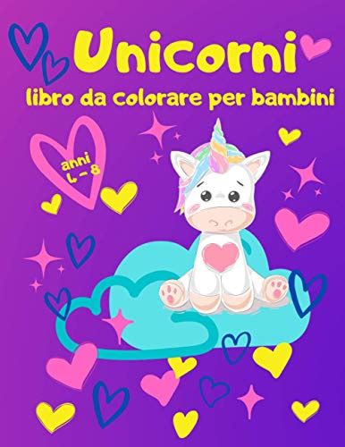 I Libri Da Colorare Unicorni Da Leggere A Luglio