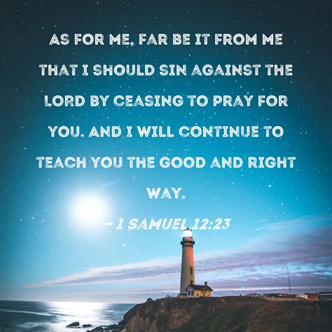 Samuel As For Me Far Be It From Me That I Should Sin Against