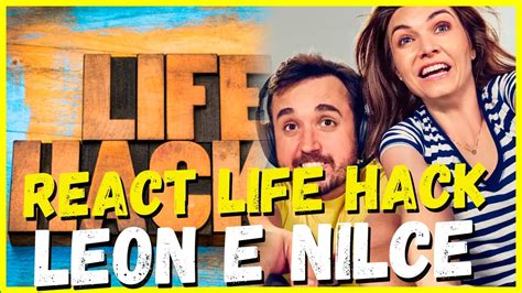 React Life Hack Do Leon E Nilce Do Canal Rep Blica Coisa De Nerd Youtube