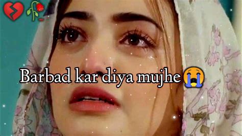 Barbaad Kar Diya Mujhe 💔sad Girl Shayari 💔 Heart Broken Shayari 💔