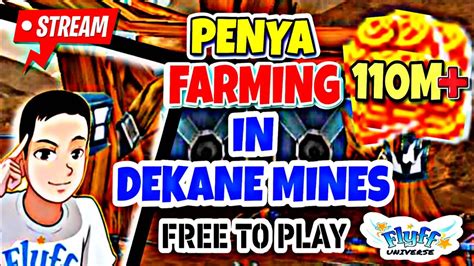 110M PENYA FARMING IN DEKANE MINES FLYFF UNIVERSE YouTube