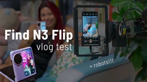 OPPO Find N3 Flip Camera Vlog Test ROBOT Camera Testing At The OPPO