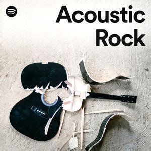 Acoustic Rock Playlist By Spotify Spotify