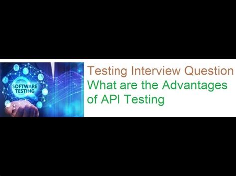 What Are The Advantages Of Api Testing Youtube