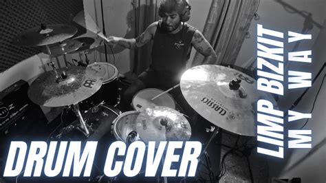 Limp Bizkit My Way Drum Cover Youtube