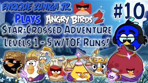 Star Crossed Adventure Levels 1 5 💫 Enrique Plays Angry Birds 2 Silent 10 Ab2