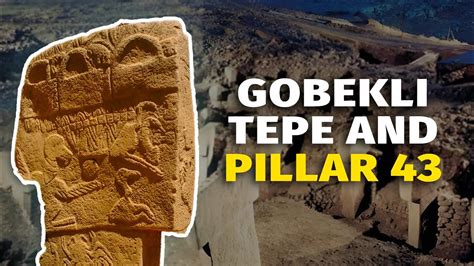 The Mysterious Archaeological Site Gobekli Tepe And The Prophecy Pillar