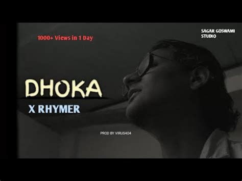 Dhoka Rap Song X Rhymer Pyar Ek Dhoka Rap Heart Broken Rap