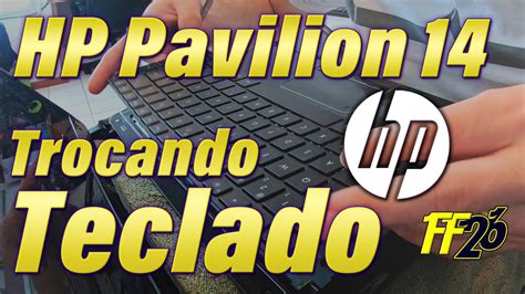 Como TROCAR o TECLADO do Notebook HP PAVILION 14 Fácil e rápido