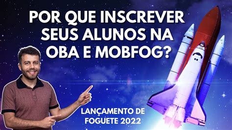 Lan Amento De Foguetes Oba E Mobfog Youtube