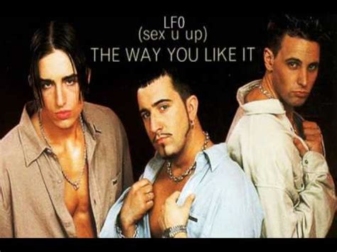 Lfo Sex U Up The Way You Like It Love To Infinity Radio Edit