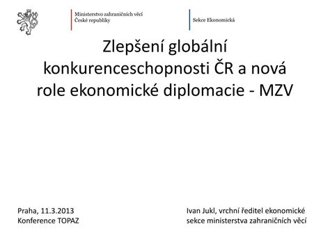 PPT Zlepšení globální konkurenceschopnosti ČR a nová role ekonomické