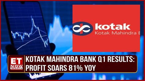 Kotak Mahindra Bank Q1 Results Standalone Pat Grows 81 Yoy To Rs 6