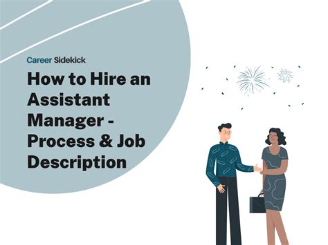 How To Hire An Assistant Manager Process And Job Description Career Sidekick