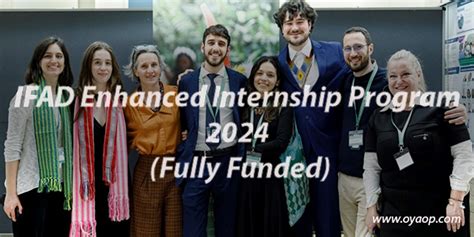 Ifad Enhanced Internship Program 2024 Fully Funded Oya