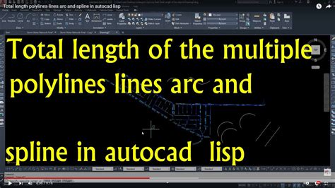 Total Length Of The Multiple Polylines Lines Arc And Spline In Autocad