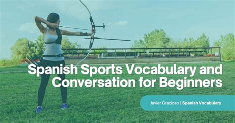 Spanish Sports Vocabulary and Conversation for Beginners