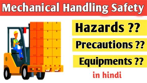 Mechanical Handling In Hindi Mechanical Handling Hazards