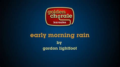 Gordon Lightfoot Early Morning Rain Karaoke YouTube