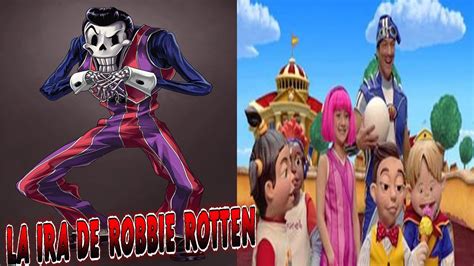 Creepypasta De Lazy Town La Ira De Robbie Rotter Youtube