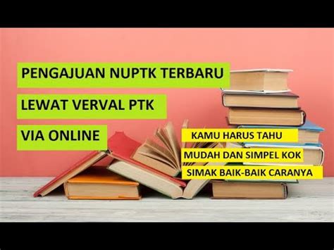 CARA MUDAH MEMBUAT NUPTK TERBARU LEWAT VERVAL PTK YouTube