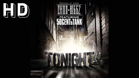 Choo Biggz X 50 Cent X Tank Tonight Prod By 2deep Youtube