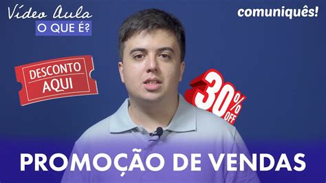 O QUE É PROMOÇÃO DE VENDAS YouTube