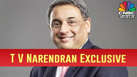 In Conversation With Tv Narendran Md Ceo Of Tata Steel Exclusive