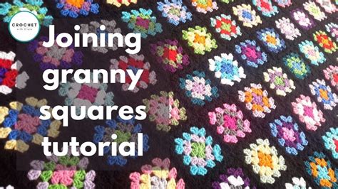 Crochet Joining Granny Squares Tutorial YouTube