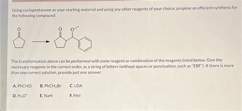 Solved Using Cyclopentanone As Your Starting Material And Chegg