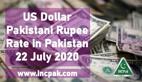 USD To PKR Dollar Rate In Pakistan 23 July 2020 INCPak