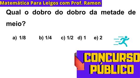 9 QuestÕes Para Concurso Conteúdos Da Matemática Básica Youtube