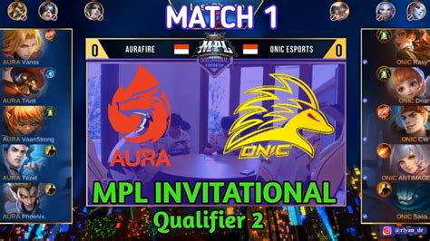 ONIC VS AURA MATCH 1 MPL INVITATIONAL DAY1 WEEK 2 MPL INVITATIONAL