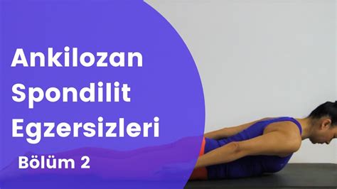 Ankilozan Spondilit Egzersizleri Bolum 2 YouTube