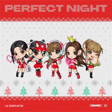 Perfect Night Holiday Remix Single By LE SSERAFIM Spotify