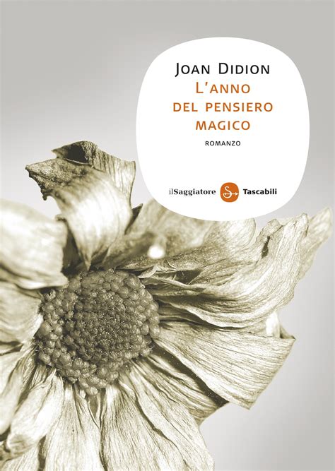 Lanno Del Pensiero Magico By Joan Didion Goodreads