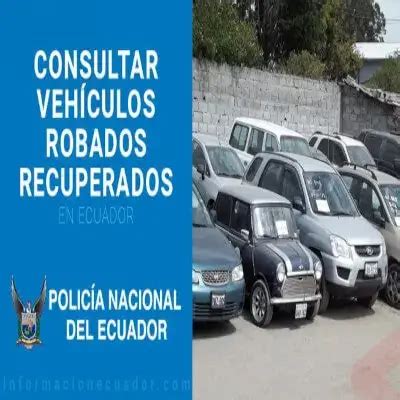 Carros robados recuperados en Ecuador Policía Nacional 2024 elyex